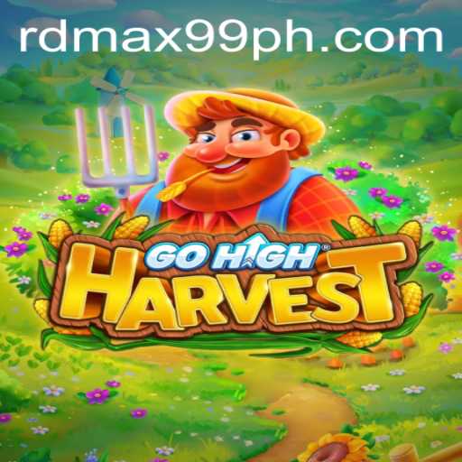 Unveiling the Excitement of GoHighHarvest: An Epic Journey with RDMax99